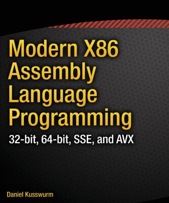 خرید و دانلود نسخه کامل کتاب Modern X86 Assembly Language Programming: 32-bit, 64-bit, SSE, and AVX