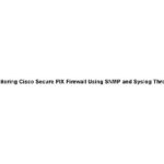 خرید و دانلود نسخه کامل کتاب Monitoring Cisco Secure PIX Firewall Using SNMP and Syslog Through VPN Tunnel