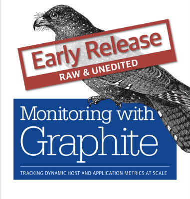خرید و دانلود نسخه کامل کتاب Monitoring with Graphite: Tracking Dynamic Host and Application Metrics at Scale