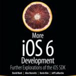 خرید و دانلود نسخه کامل کتاب More iOS 6 development : further explorations of the iOS SDK