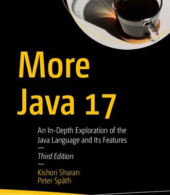 خرید و دانلود نسخه کامل کتاب More Java 17: An In-Depth Exploration of the Java Language and Its Features