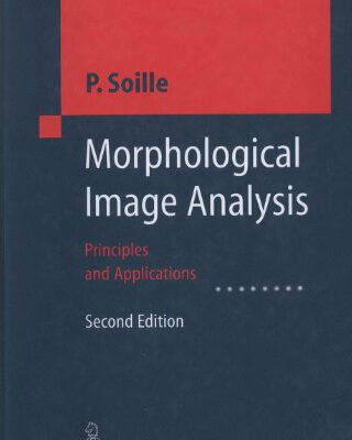 خرید و دانلود نسخه کامل کتاب Morphological Image Analysis: Principles and Applications, 2nd Edition