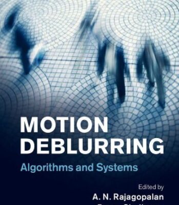 خرید و دانلود نسخه کامل کتاب Motion Deblurring: Algorithms and Systems