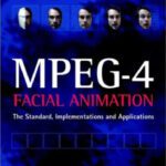 خرید و دانلود نسخه کامل کتاب MPEG-4 facial animation: the standard, implementation, and applications