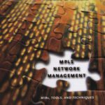 خرید و دانلود نسخه کامل کتاب MPLS Network Management: MIBs, Tools, and Techniques (The Morgan Kaufmann Series in Networking)