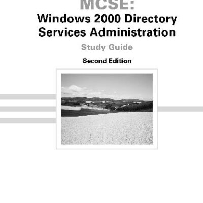 خرید و دانلود نسخه کامل کتاب Msce 70-217 Windows 2000 Directory Services Administration Mcse Study Guide