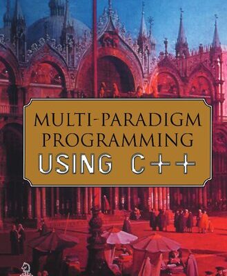 خرید و دانلود نسخه کامل کتاب Multi-Paradigm Programming using C++