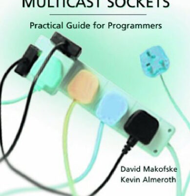 خرید و دانلود نسخه کامل کتاب Multicast Sockets: Practical Guide for Programmers