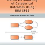 خرید و دانلود نسخه کامل کتاب Multilevel Modeling of Categorical Outcomes Using IBM SPSS