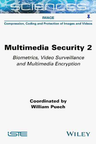 خرید و دانلود نسخه کامل کتاب Multimedia Security, Volume 2: Biometrics, Video Surveillance and Multimedia Encryption_6867fb86b0c90.jpeg خرید و دانلود نسخه کامل کتاب Multimedia Security, Volume 2: Biometrics, Video Surveillance and Multimedia Encryption