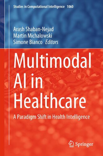 خرید و دانلود نسخه کامل کتاب Multimodal AI in Healthcare: A Paradigm Shift in Health Intelligence_686a8cdd8cee5.jpeg خرید و دانلود نسخه کامل کتاب Multimodal AI in Healthcare: A Paradigm Shift in Health Intelligence