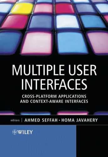 خرید و دانلود نسخه کامل کتاب Multiple User Interfaces: Cross-Platform Applications and Context-Aware Interfaces_68788a569a8d3.jpeg خرید و دانلود نسخه کامل کتاب Multiple User Interfaces: Cross-Platform Applications and Context-Aware Interfaces