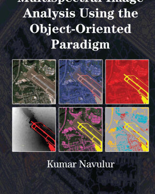 خرید و دانلود نسخه کامل کتاب Multispectral image analysis using the object-oriented paradigm