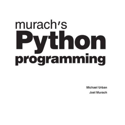 خرید و دانلود نسخه کامل کتاب Murach’s Python Programming