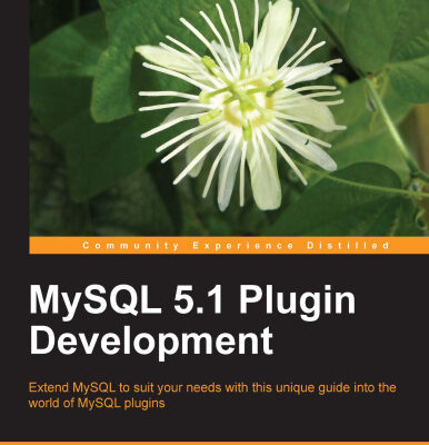 خرید و دانلود نسخه کامل کتاب MySQL 5.1 Plugin Development