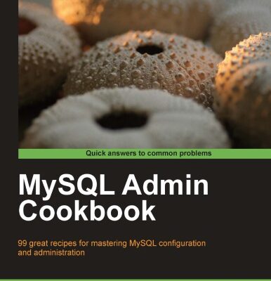 خرید و دانلود نسخه کامل کتاب MySQL Admin Cookbook