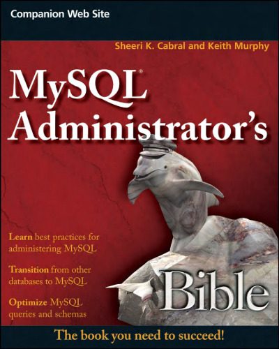 خرید و دانلود نسخه کامل کتاب MySQL Administrator’s Bible (Bible (Wiley))_6866efa14f32c.jpeg خرید و دانلود نسخه کامل کتاب MySQL Administrator’s Bible (Bible (Wiley))