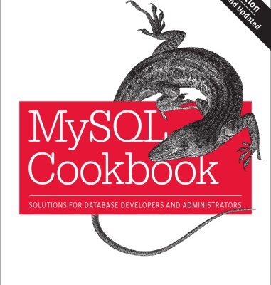 خرید و دانلود نسخه کامل کتاب MySQL Cookbook: Solutions for Database Developers and Administrators