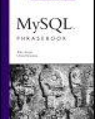 خرید و دانلود نسخه کامل کتاب MySQL Phrasebook: Essential Code and Commands
