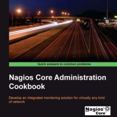 خرید و دانلود نسخه کامل کتاب Nagios Core Administration Cookbook
