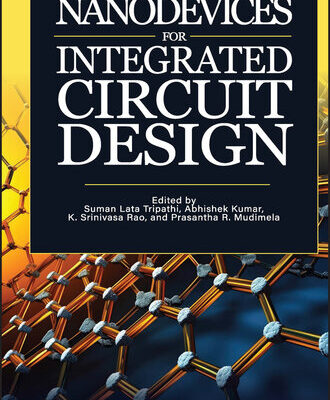 خرید و دانلود نسخه کامل کتاب Nanodevices for Integrated Circuit Design : Nanodevices for Integrated Circuit Design