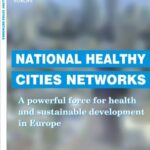خرید و دانلود نسخه کامل کتاب National healthy cities networks: A powerful force for health and sustainable development in Europe