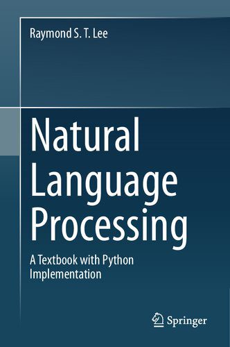 خرید و دانلود نسخه کامل کتاب Natural Language Processing: A Textbook With Python Implementation_68664e1b64611.jpeg خرید و دانلود نسخه کامل کتاب Natural Language Processing: A Textbook With Python Implementation