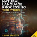 خرید و دانلود نسخه کامل کتاب Natural Language Processing with Python Updated Edition: From Basics to Advanced Projects