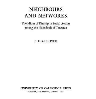 خرید و دانلود نسخه کامل کتاب Neighbours and Networks: The Idiom of Kinship in Social Action among the Ndendeuli of Tanzania