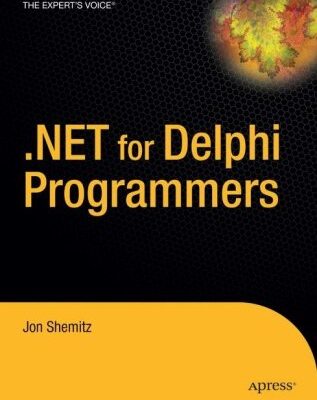 خرید و دانلود نسخه کامل کتاب .NET 2.0 for Delphi Programmers