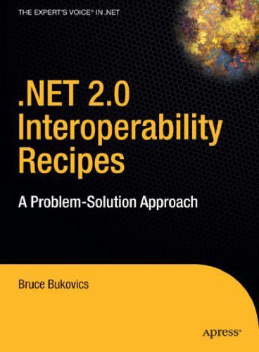 خرید و دانلود نسخه کامل کتاب .NET 2.0 Interoperability Recipes: A Problem-Solution Approach_6879d653e69c7.jpeg خرید و دانلود نسخه کامل کتاب .NET 2.0 Interoperability Recipes: A Problem-Solution Approach