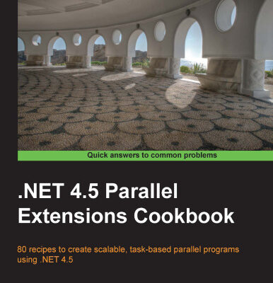 خرید و دانلود نسخه کامل کتاب .NET 4.5 Parallel Extensions Cookbook