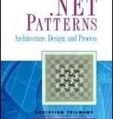 خرید و دانلود نسخه کامل کتاب .NET Patterns: Architecture, Design, and Process