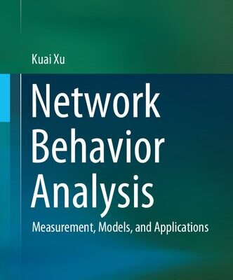 خرید و دانلود نسخه کامل کتاب Network Behavior Analysis: Measurement, Models, and Applications