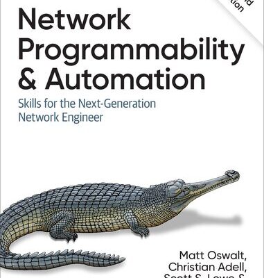 خرید و دانلود نسخه کامل کتاب Network Programmability and Automation: Skills for the Next-Generation Network Engineer