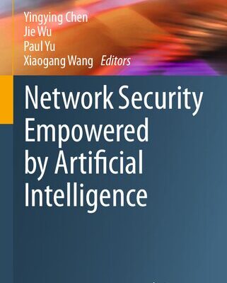 خرید و دانلود نسخه کامل کتاب Network Security Empowered by Artificial Intelligence