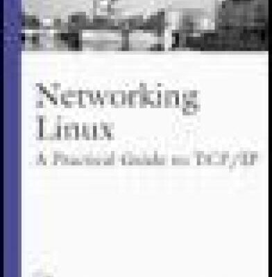 خرید و دانلود نسخه کامل کتاب Networking Linux: A Practical Guide to TCP/IP