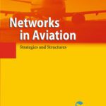 خرید و دانلود نسخه کامل کتاب Networks in Aviation: Strategies and Structures