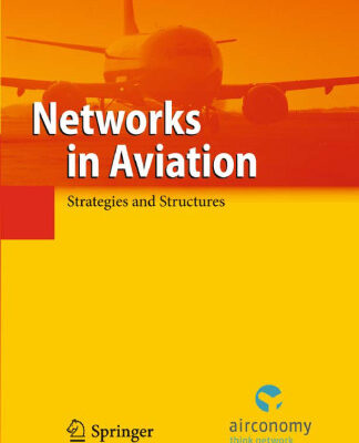 خرید و دانلود نسخه کامل کتاب Networks in Aviation: Strategies and Structures