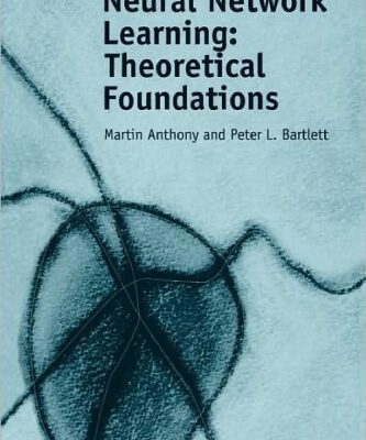 خرید و دانلود نسخه کامل کتاب Neural Network Learning: Theoretical Foundations