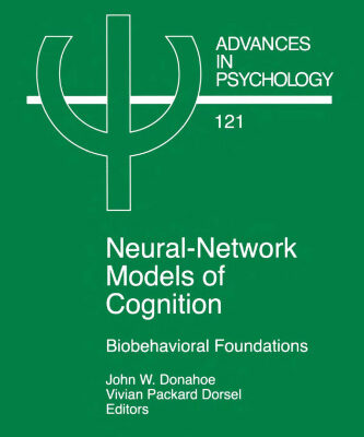 خرید و دانلود نسخه کامل کتاب Neural-Network Models of Cognition: Biobehavioral Foundations
