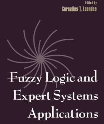 خرید و دانلود نسخه کامل کتاب Neural Network Systems Techniques and Applications. Volume 6. Fuzzy Logic and Expert Systems Applications