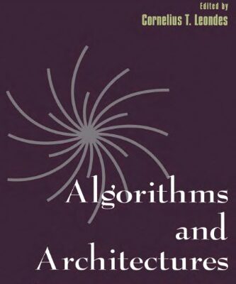 خرید و دانلود نسخه کامل کتاب Neural Network Systems Techniques and Applications. Volume 1. Algorithms and Architectures