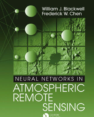خرید و دانلود نسخه کامل کتاب Neural Networks in Atmospheric Remote Sensing (Artech House Remote Sensing Library)