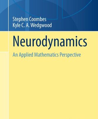 خرید و دانلود نسخه کامل کتاب Neurodynamics: An Applied Mathematics Perspective