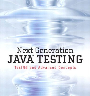 خرید و دانلود نسخه کامل کتاب Next Generation Java Testing: TestNG and Advanced Concepts