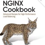 خرید و دانلود نسخه کامل کتاب Nginx Cookbook: Advanced Recipes for High-performance Load Balancing