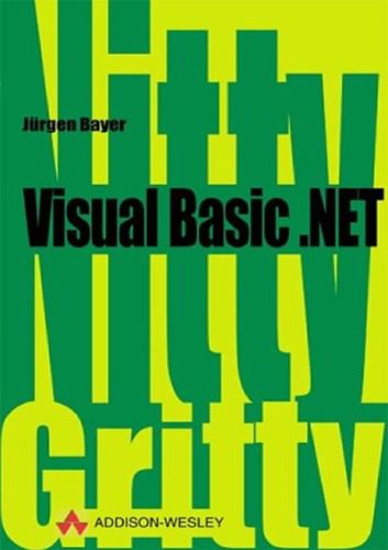 خرید و دانلود نسخه کامل کتاب Nitty Gritty Visual Basic .NET GERMAN_6879e39c30e86.jpeg خرید و دانلود نسخه کامل کتاب Nitty Gritty Visual Basic .NET GERMAN