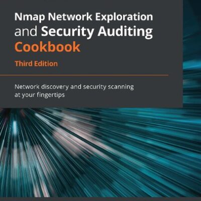 خرید و دانلود نسخه کامل کتاب Nmap Network Exploration and Security Auditing Cookbook: Network discovery and security scanning at your fingertips, 3rd Edition