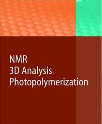 خرید و دانلود نسخه کامل کتاب NMR • 3D Analysis • Photopolymerization